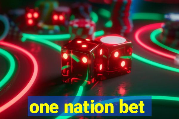 one nation bet